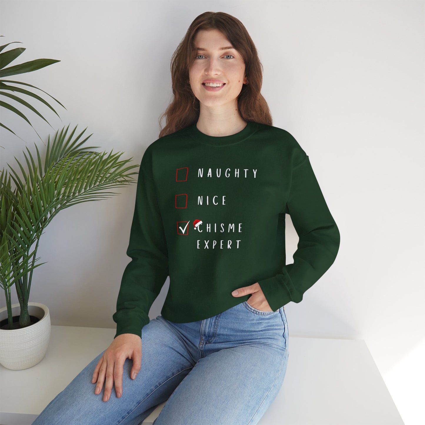 Naughty, Nice, Chisme Expert Sweatshirt