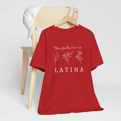 The Future is Latina Tee