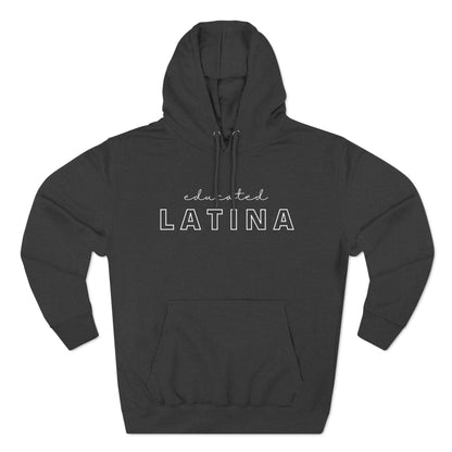 Educated Latina Fleece Hoodie