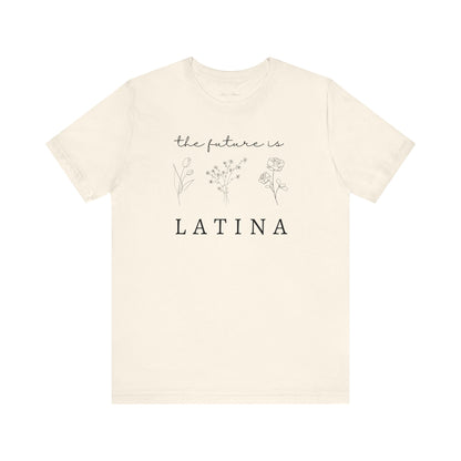 The Future is Latina Tee