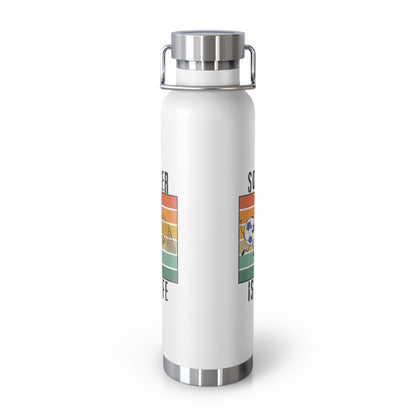 Soccer Is Life Insulated Bottle, 22oz