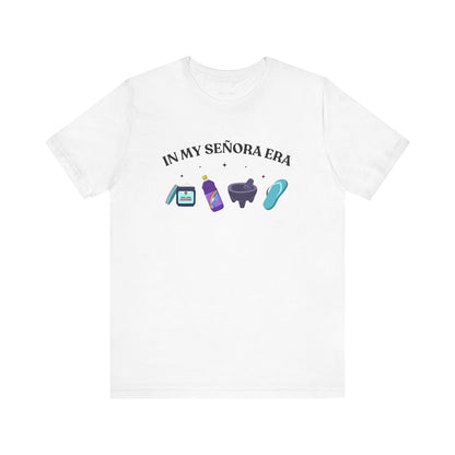 In My Señora Era Tee