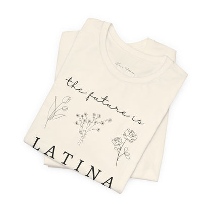 The Future is Latina Tee