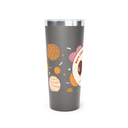 But First Cafecito y Chisme Insulated Tumbler, 22oz