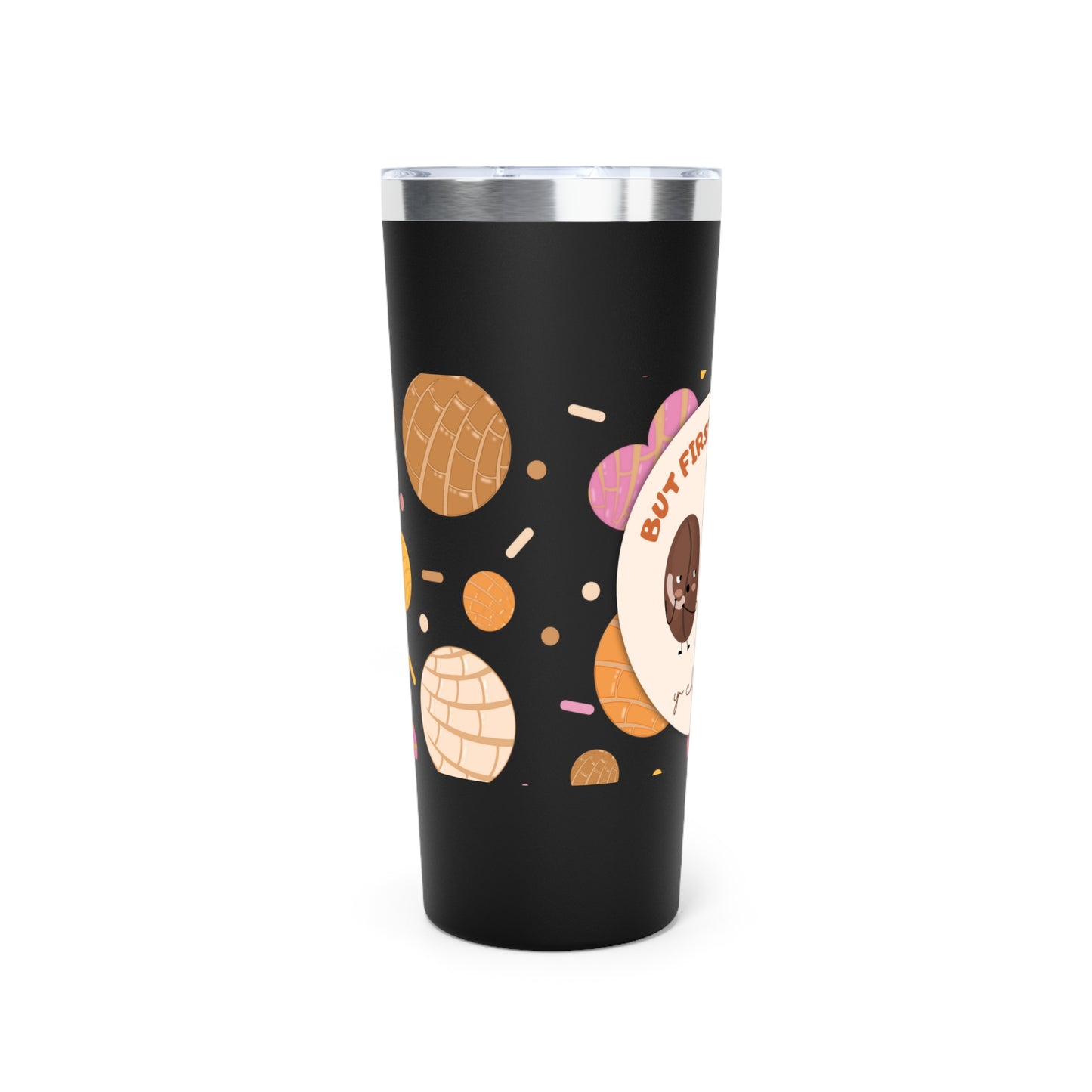 But First Cafecito y Chisme Insulated Tumbler, 22oz