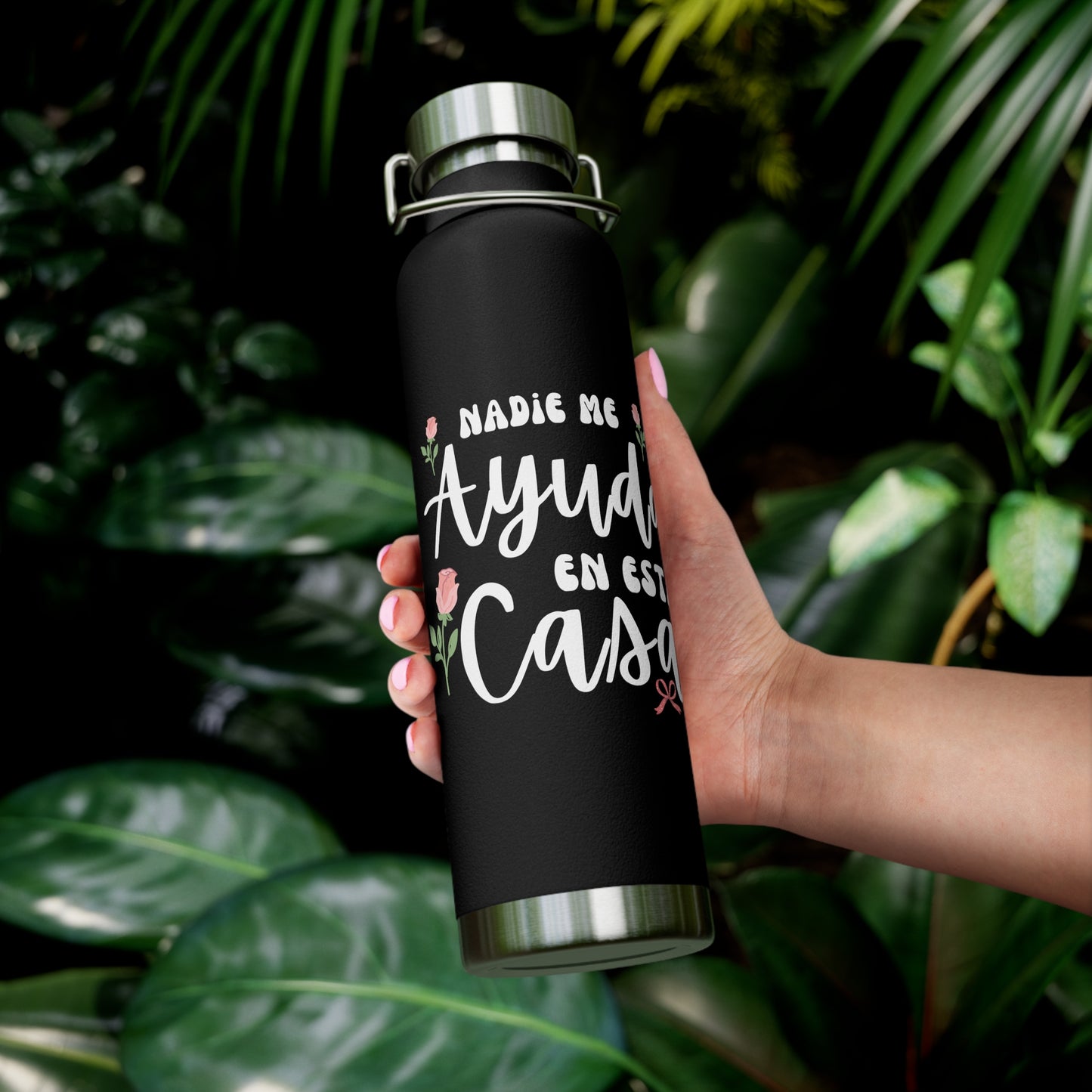 Nadie Me Ayuda En Esta Casa Insulated Bottle, 22oz