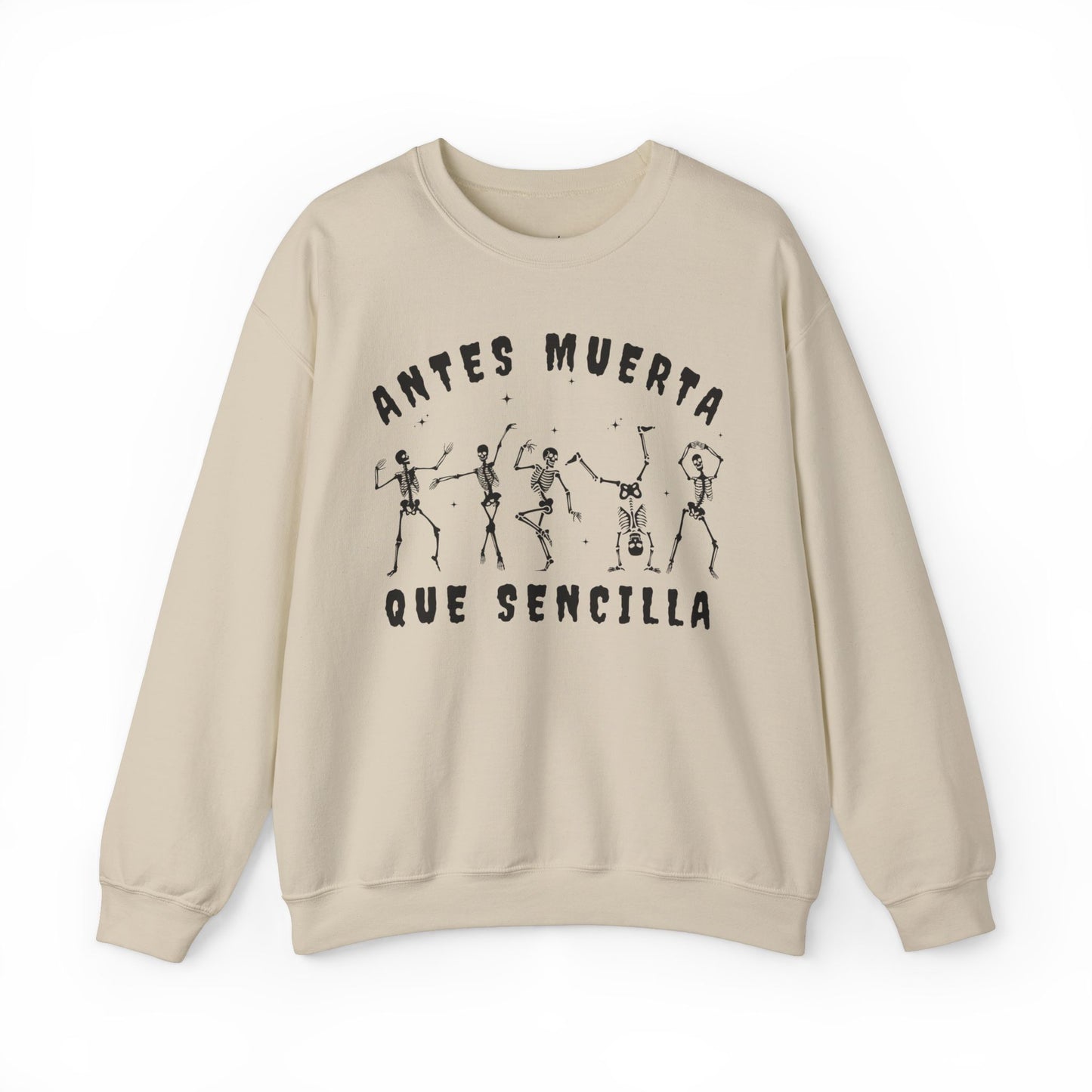 Antes Muerta Que Sencilla Skeleton Sweatshirt