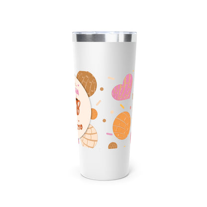 You're the Concha to My Cafecito Insulated Tumbler, 22oz