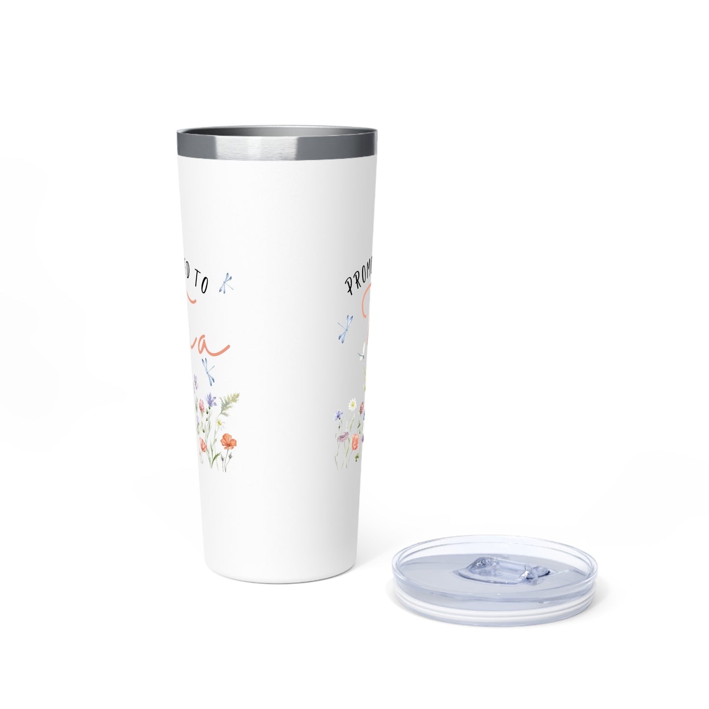 Dragonfly Promoted to Tia Insulated Tumbler, 22oz