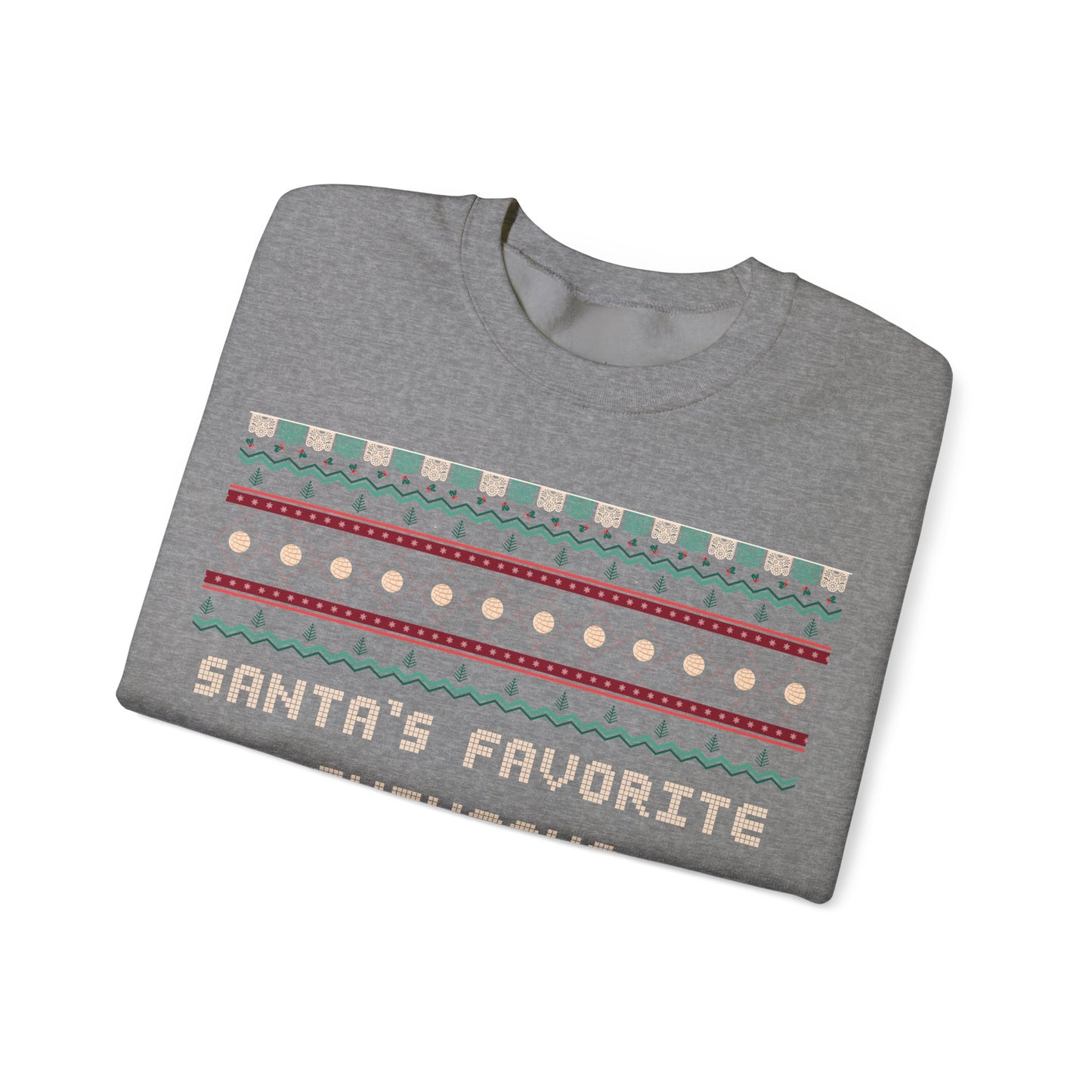 Santa's Favorite Chingona Sweatshirt